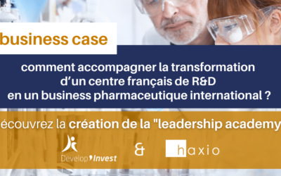 business case : haxio, acteur de la transformation d’un centre français de r&d en un business pharmaceutique international